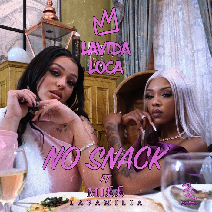 No Snack - Lavida Loca ft Miss La Familia